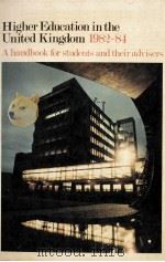 HIGHER EDUCATION IN THE UNITED KINGDOM 1982-84（1982 PDF版）