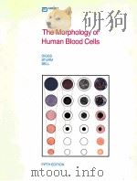 THE MORPHOLOGY OF HUMAN BLOOD CELLS FIFTH ECIDION（1985 PDF版）