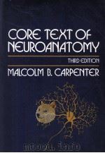 CORE TEXT OF NEUROANATOMY  THIRD EDITION（1985 PDF版）