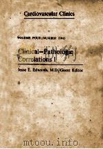 CLINICAL PATHOLOGIC CORRELATIONS 1 VOLUME FOUR NUMBER TWO 1972 PDF电子版封面 JESSE E.EDWARDS