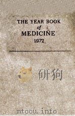 THE YEAR BOOK OF MEDICINE 1972 1972 PDF电子版封面 DAVID E.ROGERS 等