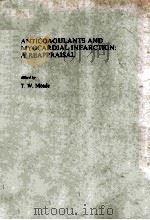 ANTICOAGULANTS AND MYOCARDIAL INFARCTION  A REAPPRAISAL（1984 PDF版）