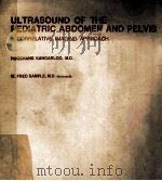 ULTRASOUND OF THE PEDIATRIC ABDOMEN AND PELVIS  A CORRELATIVE IMAGING APPROACH（1980 PDF版）
