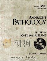 ANDERSON`S PATHOLOGY VOLUEM TWO EIGHTH EDITION 1985 PDF电子版封面 0801601916 JOHN M.KISSANE W.A.D.ANDERSON