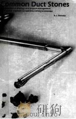 COMMON DUCT STONES  A REAPPRAISAL OF ETIOLOGY AND SURGICAL MANAGEMENT WITH SPECIAL EMPHASIS ON IPERA（ PDF版）