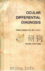 OCULAR DIFFERENTIAL DIAGNOSIS  THIRD EDITION   1984  PDF电子版封面  0812109333   