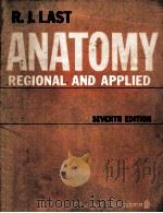 ANATOMY  REGIONAL AND APPLIED  SEVENTH EDITION（1984 PDF版）