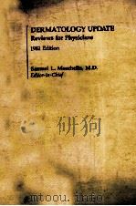 DERMATOLOGY UPDATE  REVIEWS FOR PHYSICIANS 1982 EDITION（1982 PDF版）