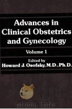 ADVANCES IN CLINICAL OBSTETRICS AND GYNESOLOGY VOLUME 1 1982 PDF电子版封面 0683066560