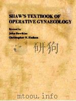 SHAW`S TEXTBOOK OF OPERATIVE GYNAECOLOGY 1983 PDF电子版封面 0443021503