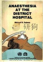 Anaesthesia at the district hospital（1988 PDF版）