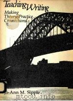 TEACHING WRITING  MAKING THEORY-PRACTICE CONNECTIONS（1984 PDF版）