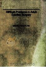 Difficult problems in adult cardiac surgery（1985 PDF版）