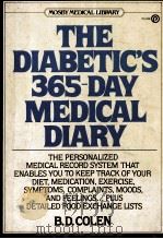 THE DIABETIC`S 365-DAY MEDICAL DIARY 1983 PDF电子版封面 B.D.COLEN