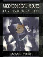 MEDICOLEGAL ISSUES FOR ARDIOGRAPHERS SECOND EDITION 1994 PDF电子版封面 1881795071 ROBERT J.PARELLI