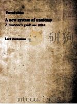 A NEW SYSTEM OF ANATOMY  A DISSECTOR`S GUIDE AND ATLAS  SECOND EDITION（1981 PDF版）