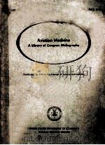 AVIATION MEDICAL  AN ANNOTATED BIBLIOGRAPHY  1952 LITERATURE（1952 PDF版）