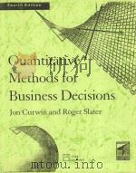 QUANTITATIVE METHODS FOR BUSINESS DECISIONS FORTH EDITION 1996 PDF电子版封面 1861520271 JON CURWIN AND ROGER SLATER