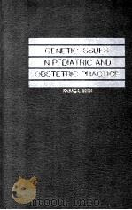 Genetic issues in pediatric and obstetric practice（1981 PDF版）