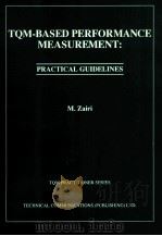 TQM-BASED PERFORMANCE MEASUREMENT:PRACTICAL GUIDELINES 1992 PDF电子版封面 0946655529 M.ZAIRI