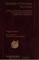 SANCTITY OF CONTRACTS REVISITED A STUDY IN THE THEORY AND PRACTICE OF LONG-TERM INTERNATIONAL COMMER（1995 PDF版）