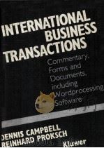 INTERNATIONAL BUSINESS TRANSACTIONS VOLUME 1 1988 PDF电子版封面 DENNIS CAMPBELL REINHARD PROKS