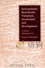 INTERNATIONAL REAL ESTATE VALUATION INVESTMENT AND DEVELOPMENT（1987 PDF版）