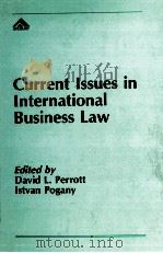 CURRENT LSSUES IN LNTERNATIONAL BUSINESS LAW 1988 PDF电子版封面 0566054736