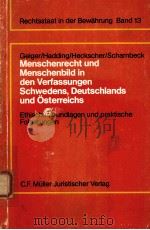 MENSHENRECHT UND MENSCHNBILD IN DEN VERFASSUNGE SCHWEDENS DEUTSCHLAND UND OSTERREICHS 1983 PDF电子版封面 3811457837