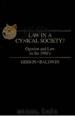 LAW IN A CYNICAL SOCIETY? OPINON AND LAW INTHE 1980'S 1985 PDF电子版封面 0459372602