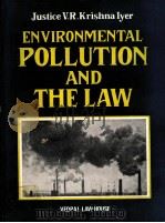 FNVIRONMENTAL POLLUTIN AND THE LAW   1984  PDF电子版封面     