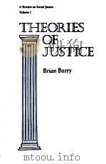 THRORIES OF JUSTICE 1989 PDF电子版封面 0520076494 BRIAN BARRY