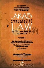 ARAB COMPARATIVE & COMMERIAL LAW THEINTERNATIONAL APPROACH VOLUME 1（1987 PDF版）