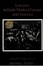 LAWYERS IN EARLY MODERN WUROPE AND AMERICA 1981 PDF电子版封面