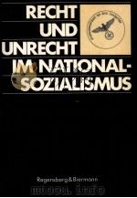 RECHT UND UNRECHT IMNATIONAL-SOZIALISMUS（1985 PDF版）