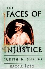The faces of injustice 1990 PDF电子版封面 0300045999 Judith N. Shklar