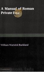 A MANUAL OF ROMAN PRIVATE LAW  SECOND EDITION（1939 PDF版）
