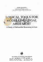 LOGICAL TOOLS FOR MODELLING LEGAL ARGUMENT  A STUDY OF DEFEASIBLE REASONING IN LAW（1997 PDF版）