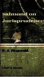 SALMOND ON JURISPRUDENCE TWELFTH EDTITON 1966 PDF电子版封面 P.J.FITZGERALD