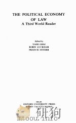 THE POLITICAL ECONOMY OF LAAW A THIRD WORLD READER（1987 PDF版）