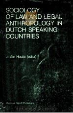 SOCIOLOGY OF LAW AND LEGAL ANTHROPOLOGY IN DUTCH SPEAKING COUNTRIES（1985 PDF版）