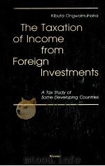 THE TAXATION OF INCOME FOREIGN INVESTMENTS（1991 PDF版）