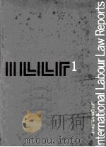 INTERNATIONAL LABOUR LAW REPORTS VOLUME 1 1978 PDF电子版封面 9028608982