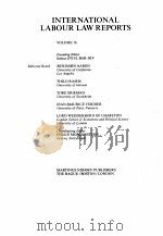 INTERNATIONAL LABOUR LAW REPORTS VOLUME 16 1997 PDF电子版封面 9041104593 BENJAMIN AARON THILO RAMM TORE