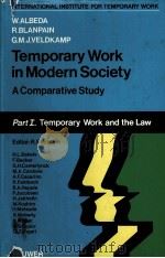 TEMPOARY WORY IN MODERN SOCITY 1978 PDF电子版封面 9031200700 W.ALBEDA R.BLANPAIN G.M.J.VELD