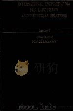 INTERNATIONAL ENCYCLOPAEDIA FOR LABOURLAW AND INDUSTRIAL RELATIONS CASE LAW 6 1998 PDF电子版封面 EDITOR IN CHIEF PROF.DR.R.BLAN