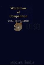 WORLD LAW OF COMPETITON  UNIT A NORTH AMERICA  VOLUME A2（1981 PDF版）