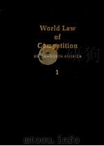 WORLD LAW OF COMPETITION  UNIT A NORTH AMERICA VOLUME A1  UNITED STATES  I（1983 PDF版）