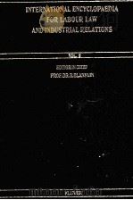 INTERNATIONAL ENCYCLOPAEDIA FOR LABOUR LAW AND INDUSTRIAL RELATIONS  VOL.5（1997 PDF版）
