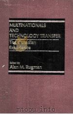 MULTINATIONALS AND TECHNOLOGY TRANSFER THE CANADIAN EXPERIENCE 1983 PDF电子版封面 ALAN M.RUGMAN